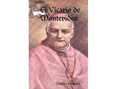 Livro El Vicario de Montevideo (Spanish Edition) Dario Lisiero (Espanhol)