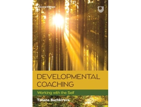 Livro developmental coaching: working with the self, 2e de tatiana bachkirova (inglês)