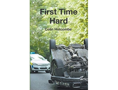 Livro First Time Hard de Colin Holcombe (Inglês)