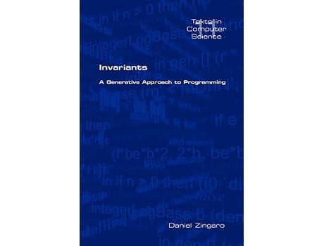 Livro Invariants A Generative Approach to Programming Texts in Computer Science de Daniel Zingaro (Inglês)