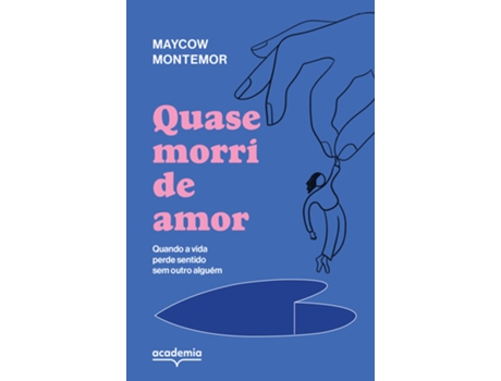 Livro Quase Morri De Amor De Maycow Montemor (português Do Brasil)