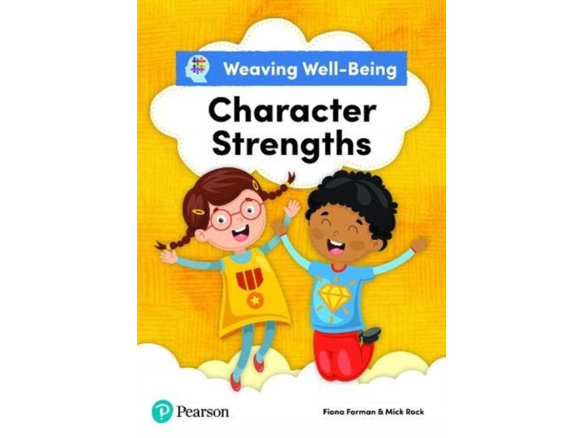Livro weaving wellbeing character strengths pupil book de fiona forman