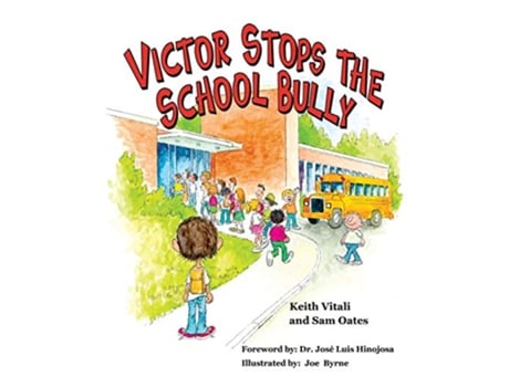 Livro Victor Stops the School Bully de Keith Vitali (Inglês)