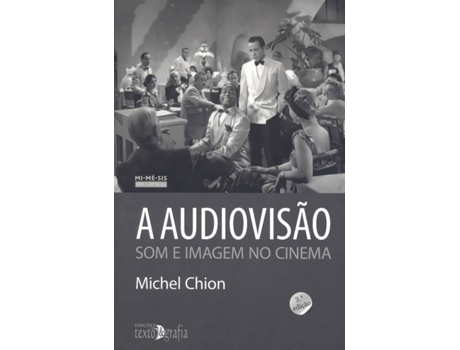 Livro A Audiovisão: Som E Imagem No Cinema de Michel Chion (Português)