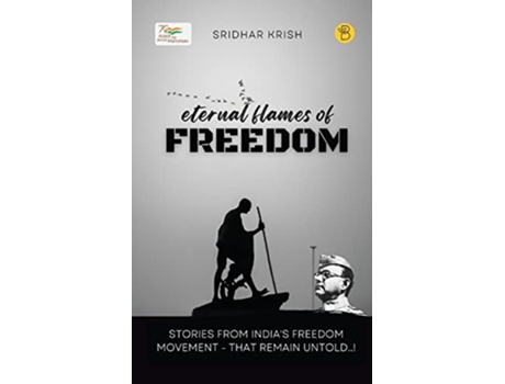 Livro Eternal Flames of Freedom de Sridhar Krish (Inglês)