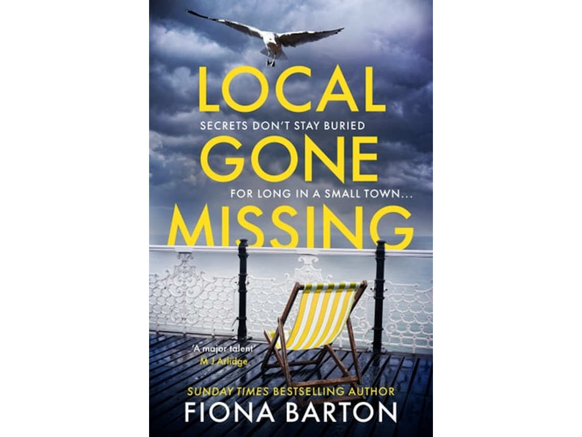 Livro Local Gone Missing De Fiona Barton (inglês - Capa Dura)