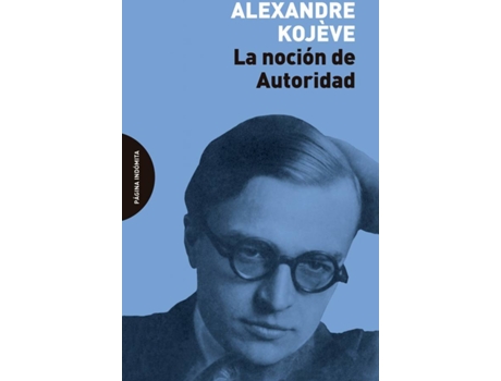 Livro La Noción De Autoridad de Kojève Alexandre (Espanhol)