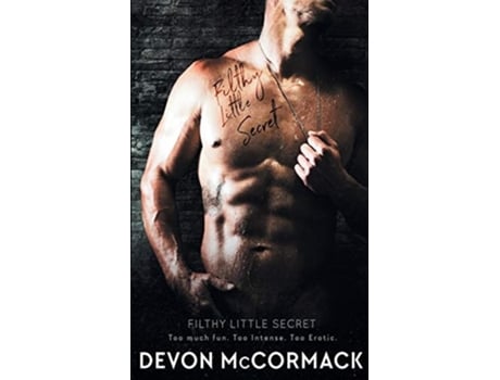 Livro Filthy Little Secret De Devon Mccormack (inglês)