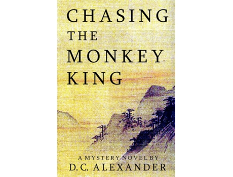 Livro Chasing the Monkey King de DC Alexander (Inglês)