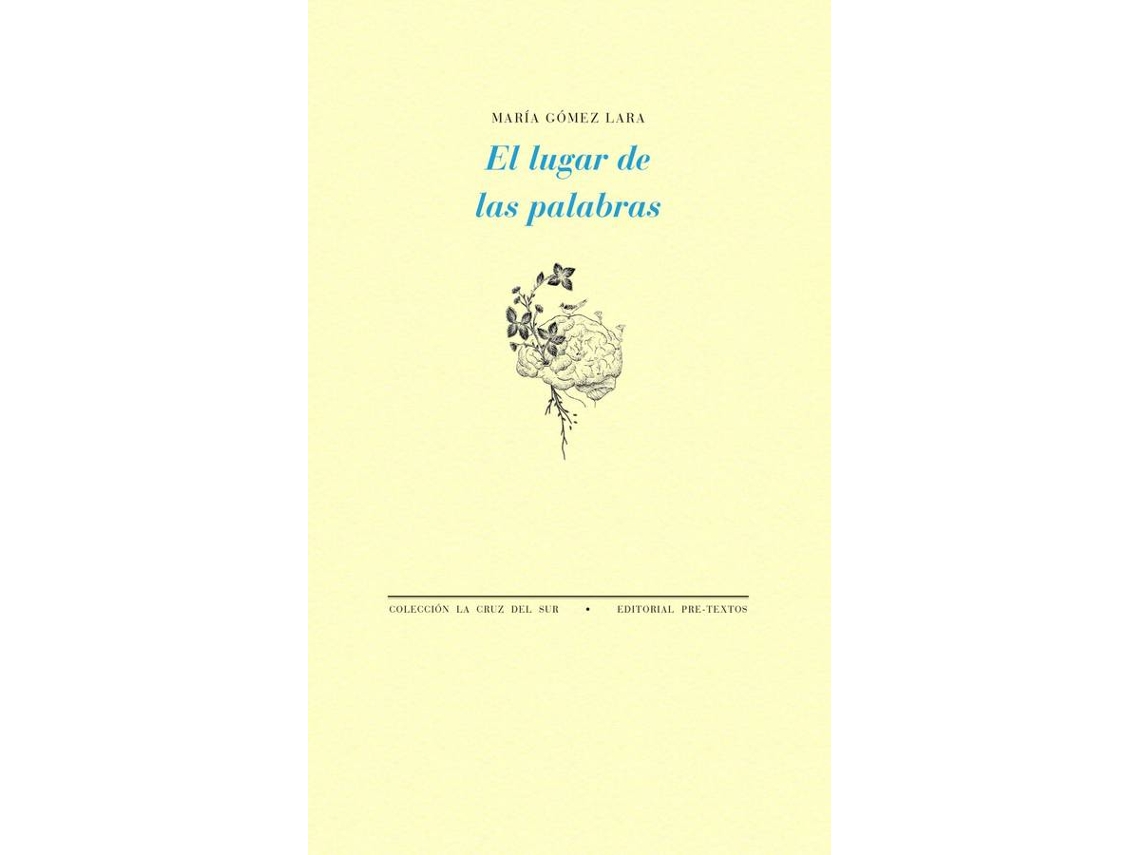 Livro El Lugar De Las Palabras de María Gómez Lara (Espanhol)
