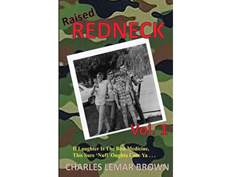 Livro Raised Redneck de Charles Lemar Brown (Inglês)