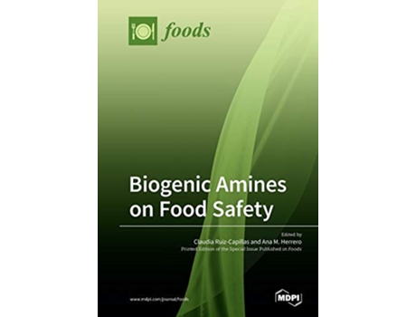 Livro Biogenic Amines on Food Safety de Claudia RuizCapillas Ana Herrero Herranz (Inglês)