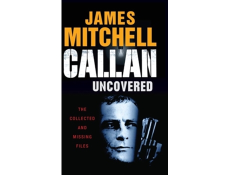 Livro Callan Uncovered De James Mitchell (inglês - Capa Dura)