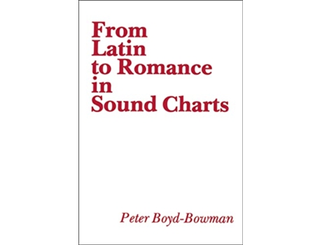 Livro From Latin to Romance in Sound Charts Not In A Series de Peter Boydbowman (Inglês)