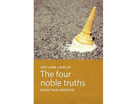 Livro Lazy Lama looks at The Four Noble Truths de Ringu Tulku (Inglês)