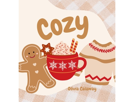 Livro Cozy Lifes Most Valuable Gifts, A Christmas Book of Scripture A de Olivia Calaway (Inglês)