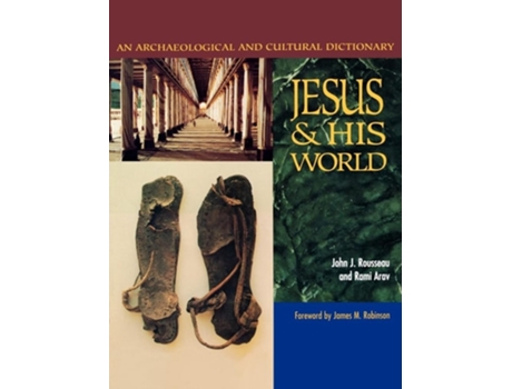 Livro Jesus and His World de John J Rousseau e Rami Arav (Inglês)