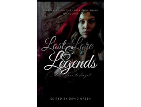 Livro Lost Lore And Legends Hc De David Green, C Marry Hultman Et Al. (inglês - Capa Dura)