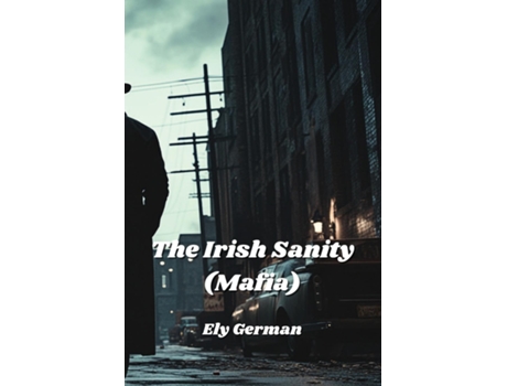 Livro The Irish Sanity de Ely German (Inglês)