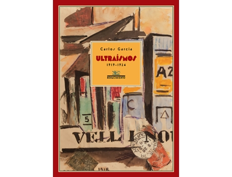 Livro Ultraísmos, 1919-1924 de Carlos García (Espanhol)