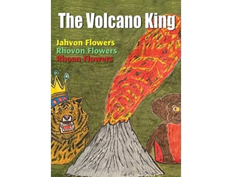 Livro The Volcano King de Rhoan S Flowers (Inglês)