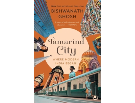 Livro Tamarind City Where Modern India Began de Bishwanath Ghosh (Inglês)