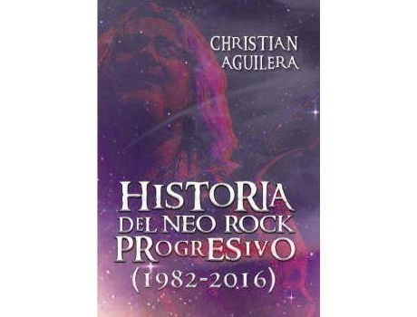 Livro Historia Del Neo Rock Progresivo