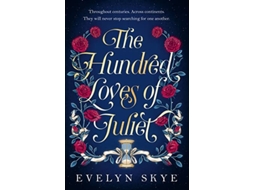 Livro The Hundred Loves of Juliet de Skye e Evelyn (Inglês - Capa Dura)
