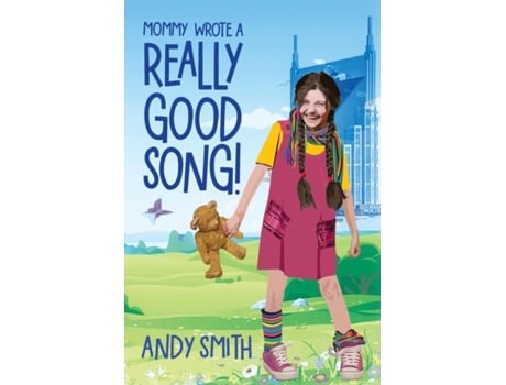 Livro Mommy Wrote A Really Good Song! De Andy Smith (inglês)