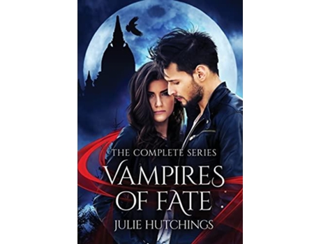 Livro Vampires Of Fate De Julie Hutchings (inglês)