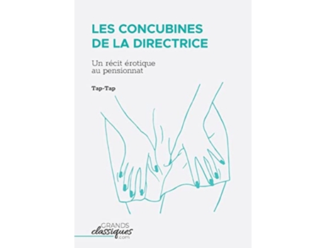 Livro Les Concubines de la directrice Un récit érotique au pensionnat French Edition de TapTap (Francês)