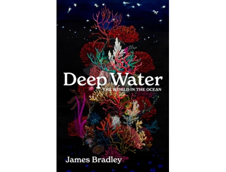 Livro Deep Water de James Bradley (Inglês - Capa Dura)