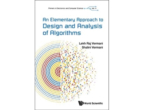 Livro Elementary Approach To Design And Analysis Of Algorithms, An de Lekh Raj Vermani e Shalini Vermani (Inglês - Capa Dura)