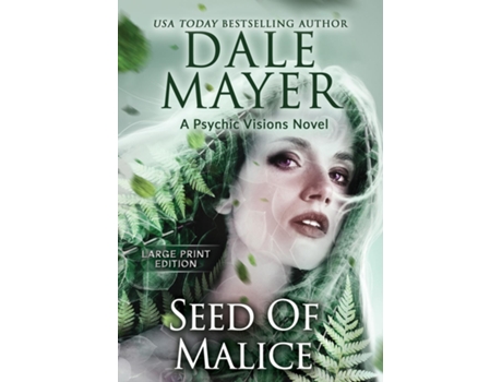 Livro Seeds of Malice A Psychic Visions Novel de Dale Mayer (Inglês)