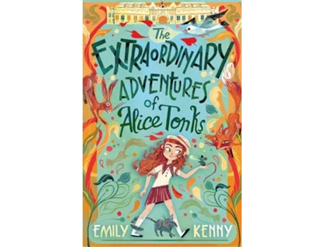 Livro Extraordinary Adventures of Alice Tonks de Kenny e Emily (Inglês)