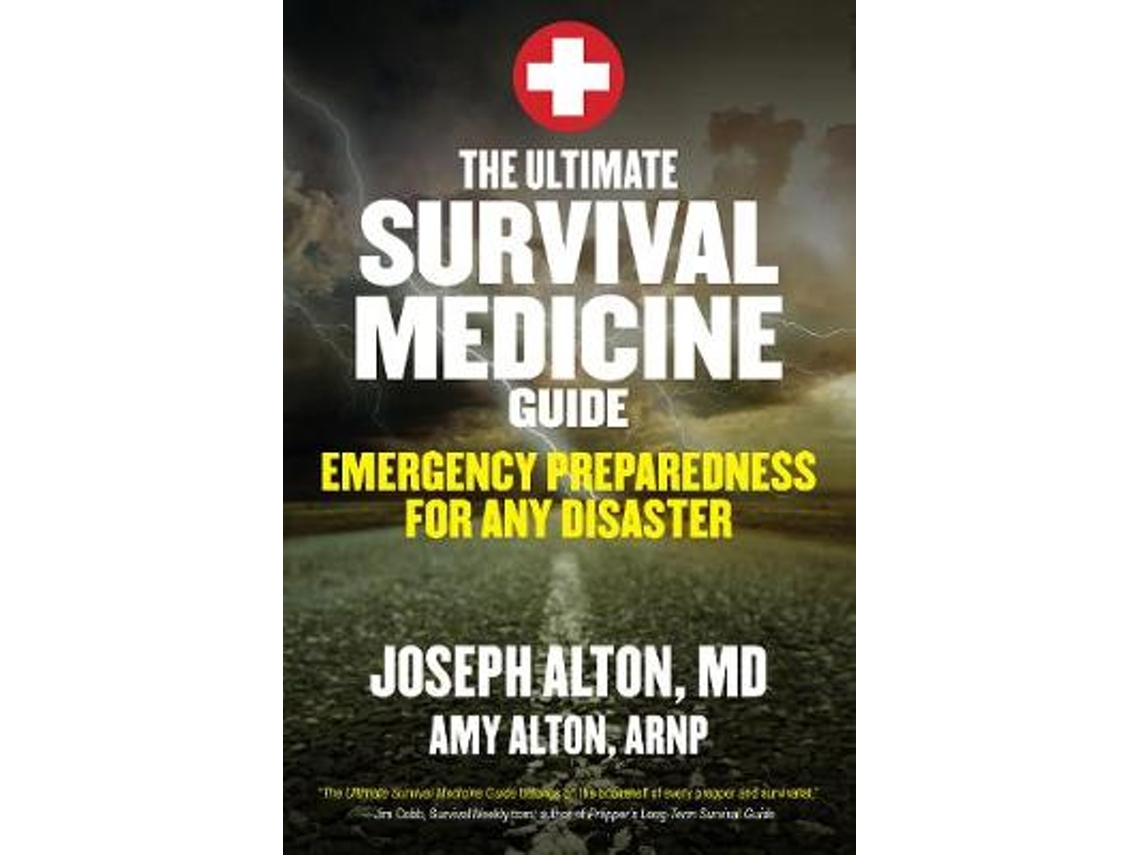 Livro The Ultimate Survival Medicine Guide de Amy Alton (Inglês)