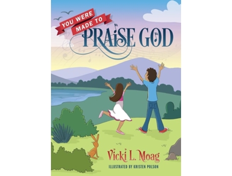 Livro You Were Made To Praise God de Vicki L Moag (Inglês - Capa Dura)