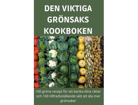 Livro Den Viktiga Grönsakskookboken De Freja Olsson (sueco)