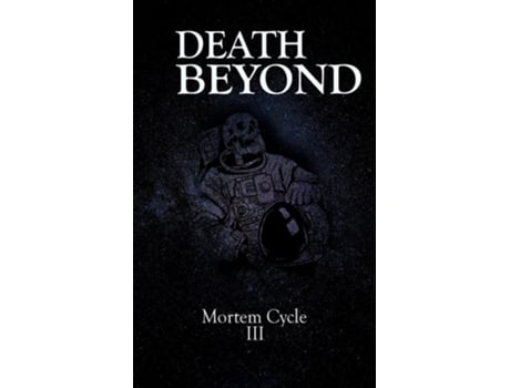 Livro Death Beyond De Chris Hewitt, Lyndsey Ellis-holloway Et Al. (inglês)