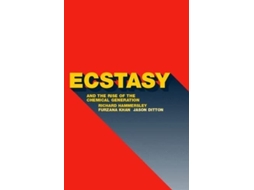 Livro Ecstasy and the Rise of the Chemical Generation de Jason Ditton, Richard Hammersley et al. (Inglês)