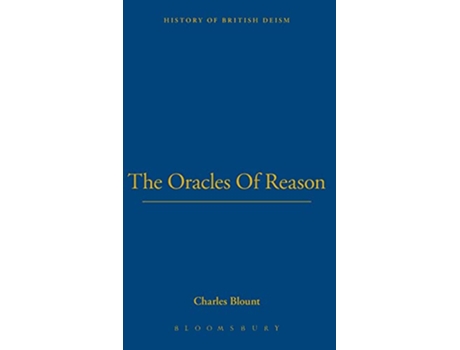 Livro Oracles of Reason Works in the History of British Deism de Charles Blount (Inglês)