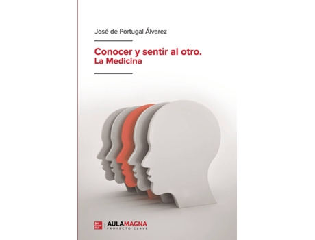 Livro Conocer y sentir al otro. La Medicina de José de Portugal Álvarez (Espanhol - 2020)