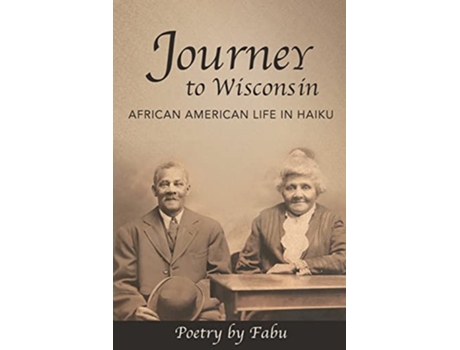 Livro Journey to Wisconsin African American Life in Haiku de Fabu Phillis Carter (Inglês)
