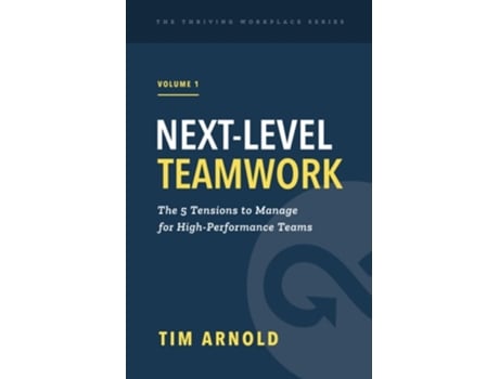 Livro Next-Level Teamwork de Tim Arnold (Inglês)