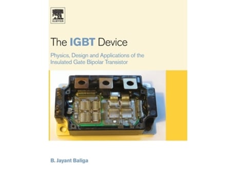 Livro The IGBT Device de B Jayant Baliga (Inglês - Capa Dura)