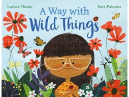 Livro A Way With Wild Things de Larissa Theule (Inglês)