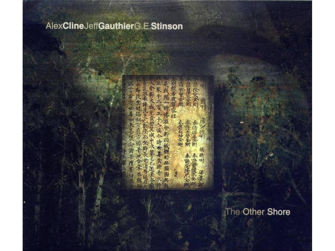 CD Alex Cline, Jeff Gauthier, G.E. Stinson - The Other Shore