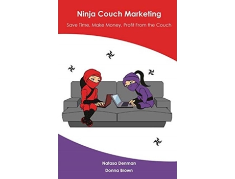 Livro Ninja Couch Marketing Save Time, Make Money, Profit From The Couch De Natasa Denman (inglês)
