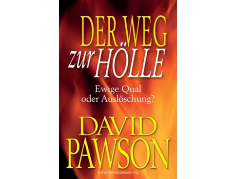 Livro Der Weg Zur Hölle Ewige Qual Oder Auslöschung? De David Pawson (inglês)