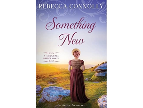 Livro Something New Cornwall Brides Book Two de Rebecca Connolly (Inglês)